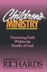Dr. Lawrence O. Richards, Lawrence O. Richards - Children's Ministry