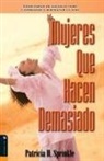 Patricia Sprinkle, Patricia Houck Sprinkle, Preston Sprinkle - Mujeres que hacen demasiado