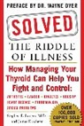 Stephen Langer, Stephen E. Langer, James Scheer, James F. Scheer - Solved: The Riddle of Illness