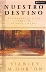 Stanley M Horton, Stanley M. Horton - Nuestro Destino