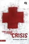 Jim Hancock, Jim/ Pelt Hancock, MR Jim Hancock, Rich Van Pelt, Rich Van Pelt - Como ayudar a jovenes en crisis; The Youth Worker s Guide to Helping