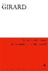 Ren Girard, Ren' Girard, Rene Girard, René Girard - Things Hidden Since the Foundation of the World