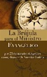 Vida Publishers, Zondervan, Zondervan Publishing - La brújula para el ministro evangélico