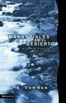 Charles E. Cowman, L. B. E. Cowman, Mrs. Charles E. Cowman - Manantiales en el Desierto/ Streams in the Desert