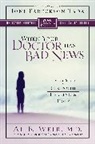 Al B. Weir - When Your Doctor Has Bad News