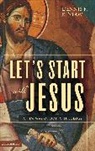 Dennis Kinlaw, Dennis F. Kinlaw - Let's Start With Jesus