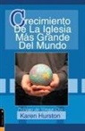 Karen Hurston - Crecimiento de la iglesia más grande del mundo