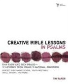 Tim Baker - Creative Bible Lessons in Psalms