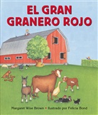 Felicia Bond, Margaret Wise Brown, Brown Margaret Wise, Felicia Bond, Bond Felicia - El gran granero rojo