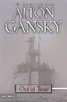 Alton Gansky, Alton L. Gansky - Out of Time