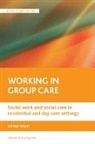Adrian Ward - Working in group care
