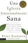 Mr Peter Scazzero, Peter Scazzero - Una iglesia emocionalmente sana