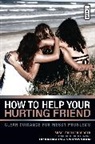 Susie Shellenberger - How to Help Your Hurting Friend
