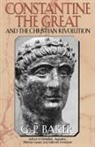 G P Baker, G. P. Baker - Constantine the Great