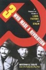 Bertram D Wolfe, Bertram D. Wolfe, Bertram David Wolfe - Three Who Made a Revolution