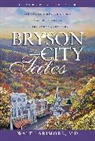 MD Larimore, Walt Larimore, Walter L./ Sweet Larimore, Walt Larrimore - Bryson City Tales