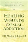 Mark Laaser - Healing the Wounds of Sexual Addiction