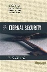 Stephen M. Ashby, Norman L. Geisler, Steven Harper, Michael Horton, Michael S. Horton, Zondervan... - Four Views on Eternal Security