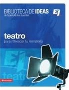 Helen Mustick, Zondervan, Youth Specialties - Biblioteca de ideas: Teatro