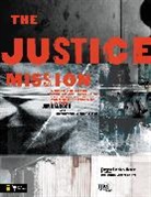 Jim Hancock, International Justice Mission, International Justice Mission, International Justice System - The Justice Mission Leader's Guide