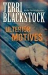 Terri Blackstock - Ulterior Motives