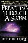 H. Beecher Hicks, H. Beecher Jr. Hicks, H. Beecher Hicks Jr, H. Beecher Hicks Jr. - Preaching Through a Storm