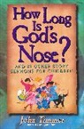 John Timmer - How Long Is God's Nose?