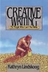 Kathryn Lindskoog - Creative Writing for People Who Can't not Write