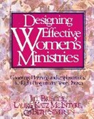 Jill Briscoe, Laurie A. McIntyre, Laurie Katz McIntyre, Beth Seversen - Designing Effective Women's Ministries
