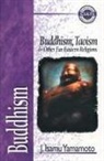 E. Calvin Beisner, Robert M. Bowman Jr, J. Isamu Yamamoto - Buddhism