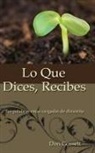 Gosseh, Don Gossett - Lo Que Dices Recibes