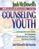 Bob Hostetler, John McDowell, Josh McDowell, Josh/ Hostetler McDowell - Josh McDowell's Handbook on Counseling Youth