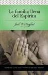 Grupo Nelson, Dr Jack W Hayford, Jack W. Hayford, Thomas Nelson Publishers - Serie Vida En Plenitud: La Familia Llena Del Espiritu