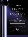 Cleon L. Rogers, Dr. Cleon L. Rogers, Jr. Rogers, Cleon L. Rogers III, Cleon L. Rogers Jr - The New Linguistic and Exegetical Key to the Greek New Testament