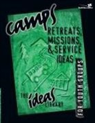 Youth Specialties, Youth Specialties, Zondervan Publishing - Camps, Retreats, Missions, and Service Ideas