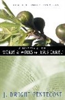 J. Dwight Pentecost, J.Dwight Pentecost - A Harmony of the Words and Works of Jesus Christ