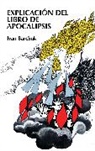 Ivan Barchuck, Ivan Barchuk, Zondervan Publishing - Explicación del libro de Apocalipsis