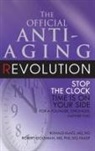 Robert Goldman, Dr. Ronald Klatz, Ronald Klatz - The Official Anti-Aging Revolution, Fourth Ed