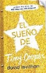 David Levithan - El Sueño de Tiny Cooper / Hold Me Closer: The Tiny Cooper Story