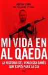 Marie Belouze-Storm, Paul Cruickshank, Tim Lister - Mi Vida En Al Qaeda