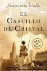 Jeannette Walls - El castillo de cristal / The Glass Castle: A Memoir