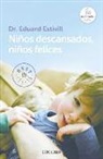Eduard Estivill, Eduard Estivill Sancho - Niños descansados, niños felices