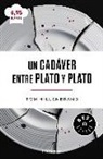 Laura Hillenbrand - Un cadáver entre plato y plato