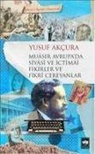 Yusuf Akcura - Muasir Avrupada Siyasi ve Ictimai Fikirler ve Fikri Cereyanlar