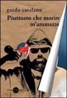 Guido Catalano - Piuttosto che morire m'ammazzo
