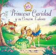 Jacqueline Johnson, Jacqueline Kinney Johnson, Jeanne Young, Omar Aranda - Princesa Caridad y su corazón valiente