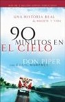 Cecil B. Murphey, Don Piper - 90 Minutos En El Cielo