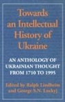Ralph Lindheim, Ralph Lindheim, George Luckyj, George S. N. Luckyj - Towards an Intellectual History of Ukraine