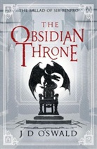 J. D. Oswald, J.d. Oswald, Oswald J.D. - The Obsidian Throne