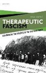 Ana Antiac, Ana Antic, Ana (Lecturer in Twentieth-Century Internat Antic, Ana Antić - Therapeutic Fascism
